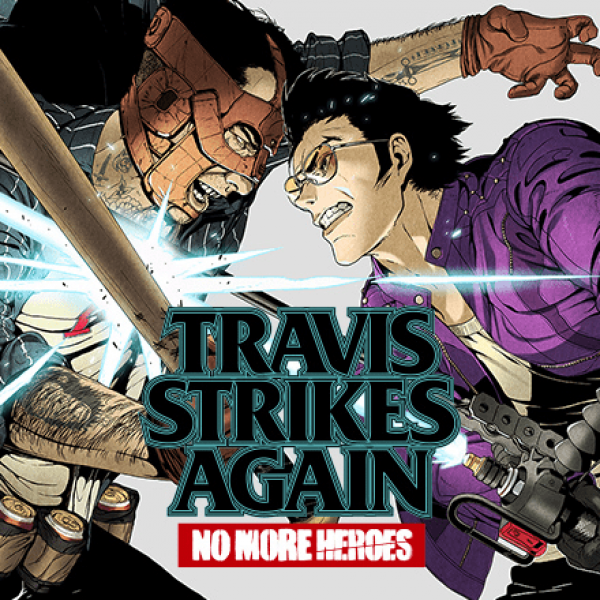 TRAVIS STRIKES AGAIN: NO MORE HEROES
