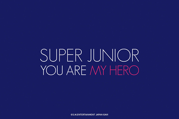 SUPER JUNIOR ～YOU ARE MY HERO～